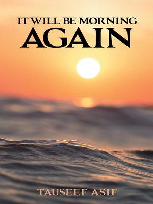 cover image of It Will Be Morning Again